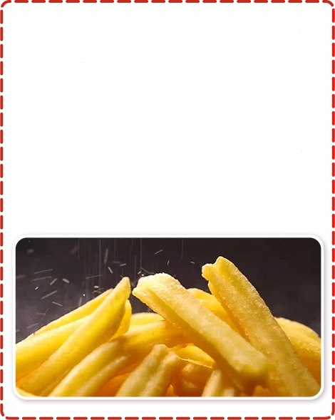原料のじゃがいもは、日本では珍しいドイツを主とする欧州産のアグリア種を使用しています。 比較的でん粉価が高く、黄色味を帯びており、フライドポテトにするとクリーミーにも感じられるのが特長です。 揚げた時の色が美しく、食べた際にもほんのり甘みが感じられます。